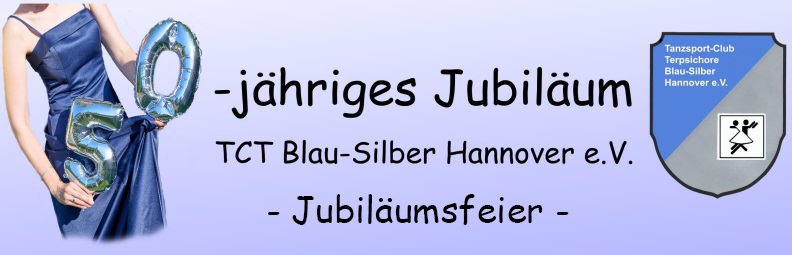 Teaser-Bild zum 50-jährigen Jubiläum des TCT Blau-Silber Hannover e.V. - Jubiläumsfeier